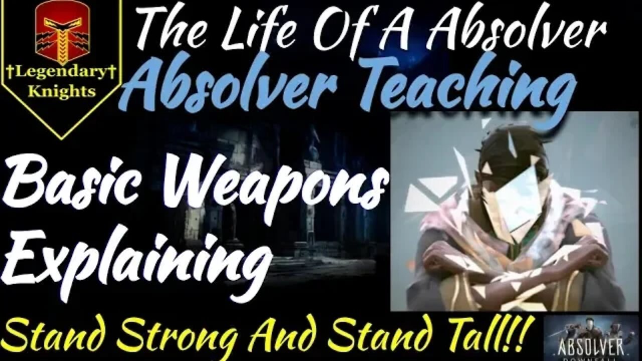 Absolver Teaching: "Basic Weapons Explaining."