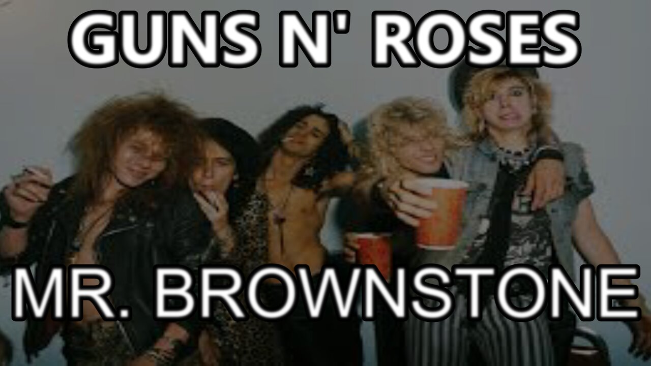 🎵 GUNS N' ROSES - MR. BROWNSTONE (LYRICS)