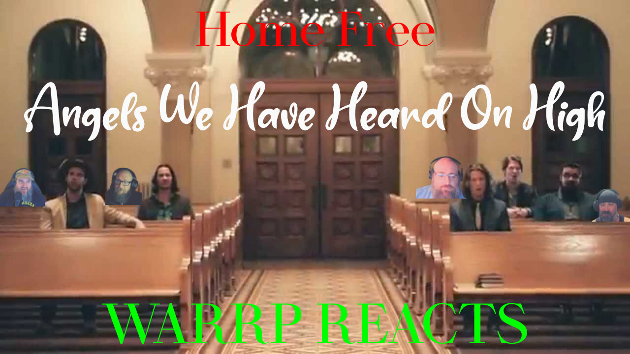 HOME FREE BRINGS THE CHRISTMAS CHEER! WARRP Reacts To Angels We Have Heard On High