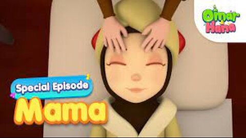 Mama - Special Episodes | Omar & Hana English