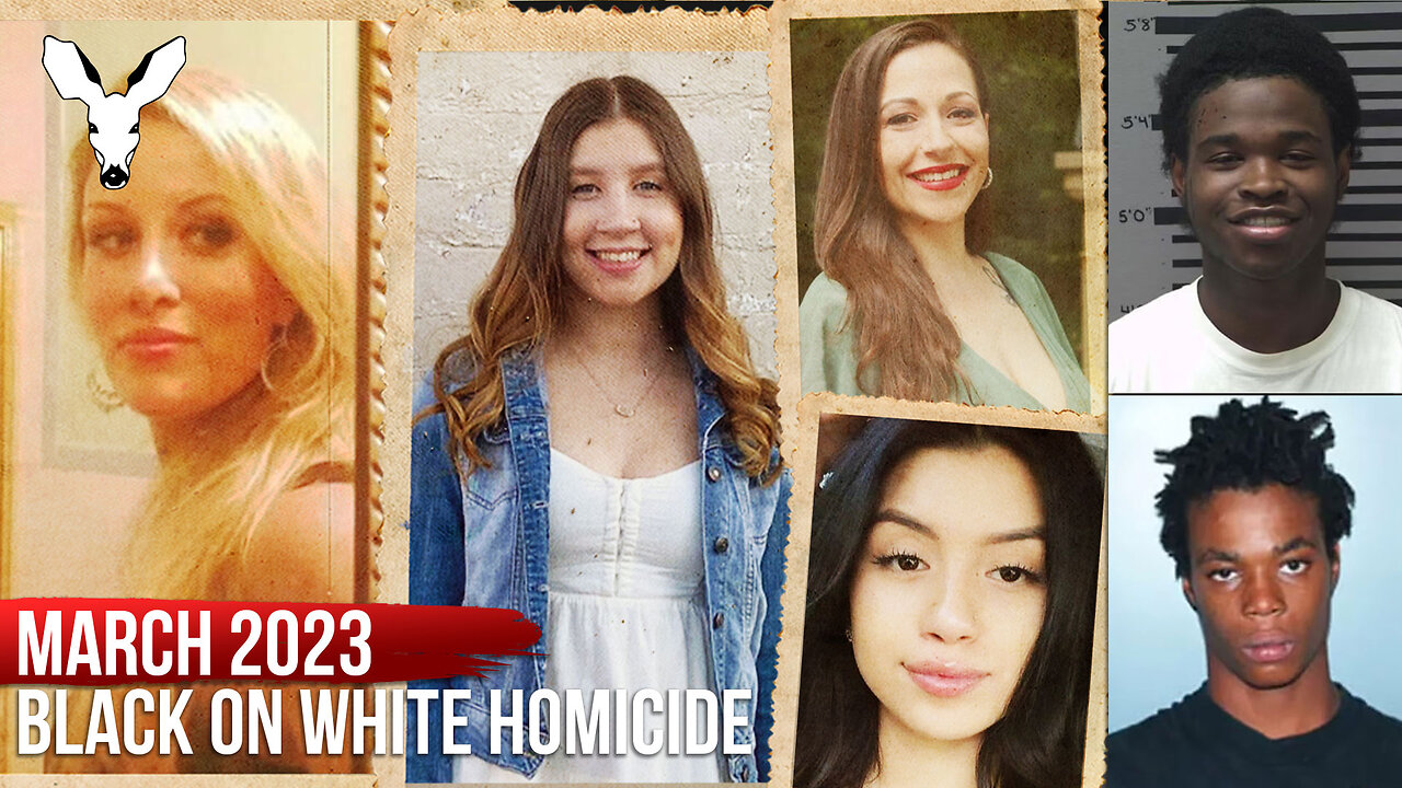 About 31 Black-On-White Homicides in March—Death of White America | VDARE Video Bulletin