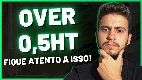 ESTRATÉGIA PARA APOSTAS ESPORTIVAS | o que analisar antes de APOSTAR NO OVER 0,5HT (fácil e rápido)