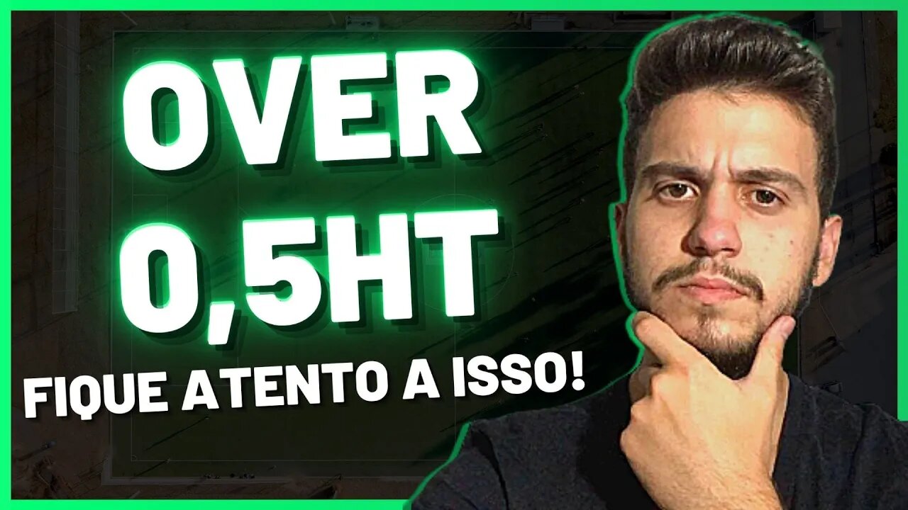 ESTRATÉGIA PARA APOSTAS ESPORTIVAS | o que analisar antes de APOSTAR NO OVER 0,5HT (fácil e rápido)