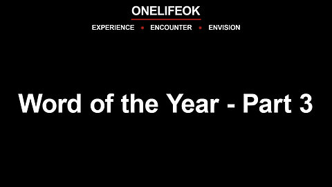 Word of the Year Part 3 - Sun 1/21/24