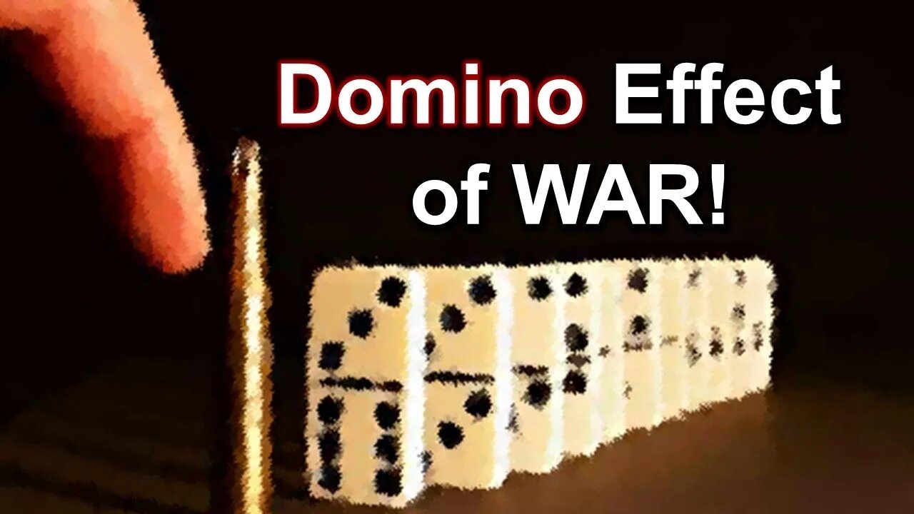 The Domino Effect of War Reverberating Globally...