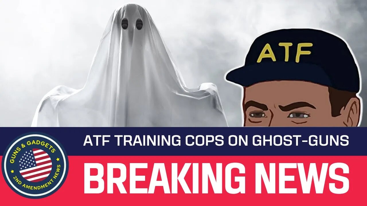 ATF Training Cops On Ghost Guns