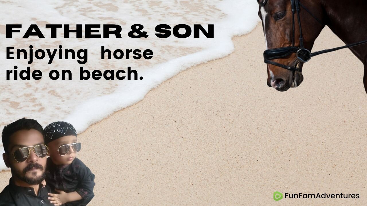 Unforgettable Father-Son Bonding: Beachside Horse Ride 🌊🐎