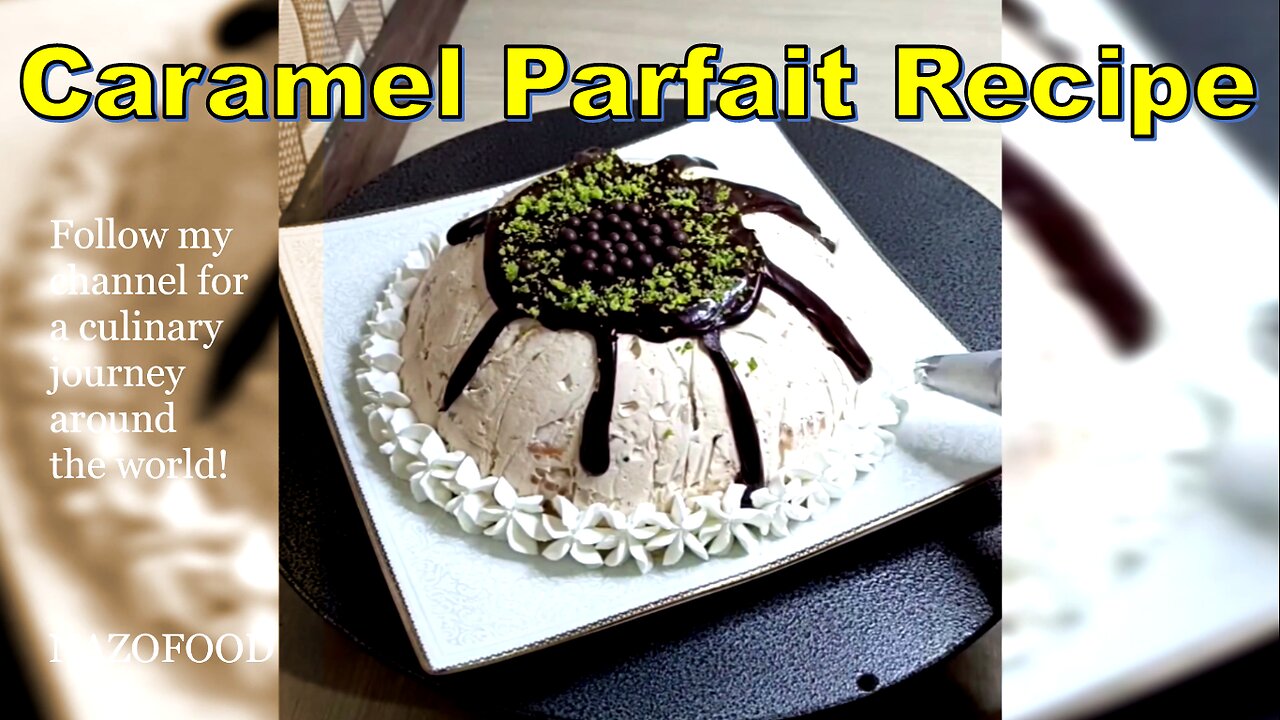 Caramel Parfait Recipe: Indulge in Decadence with This Irresistible Delight | رسپی دسر پارفه کاراملی