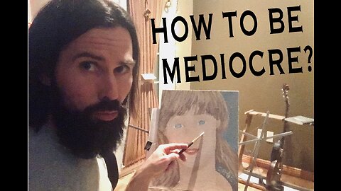 How To Be Mediocre (A comprehensive guide)