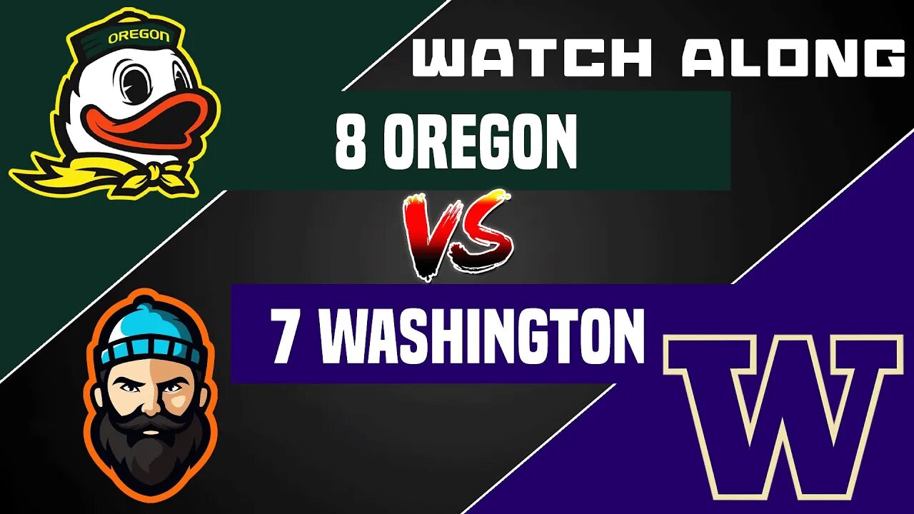 #8 Oregon vs #7 Washington | Watch Along