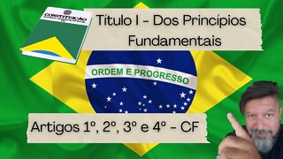 Constituição Federal Titulo I - Dos Princípios Fundamentais