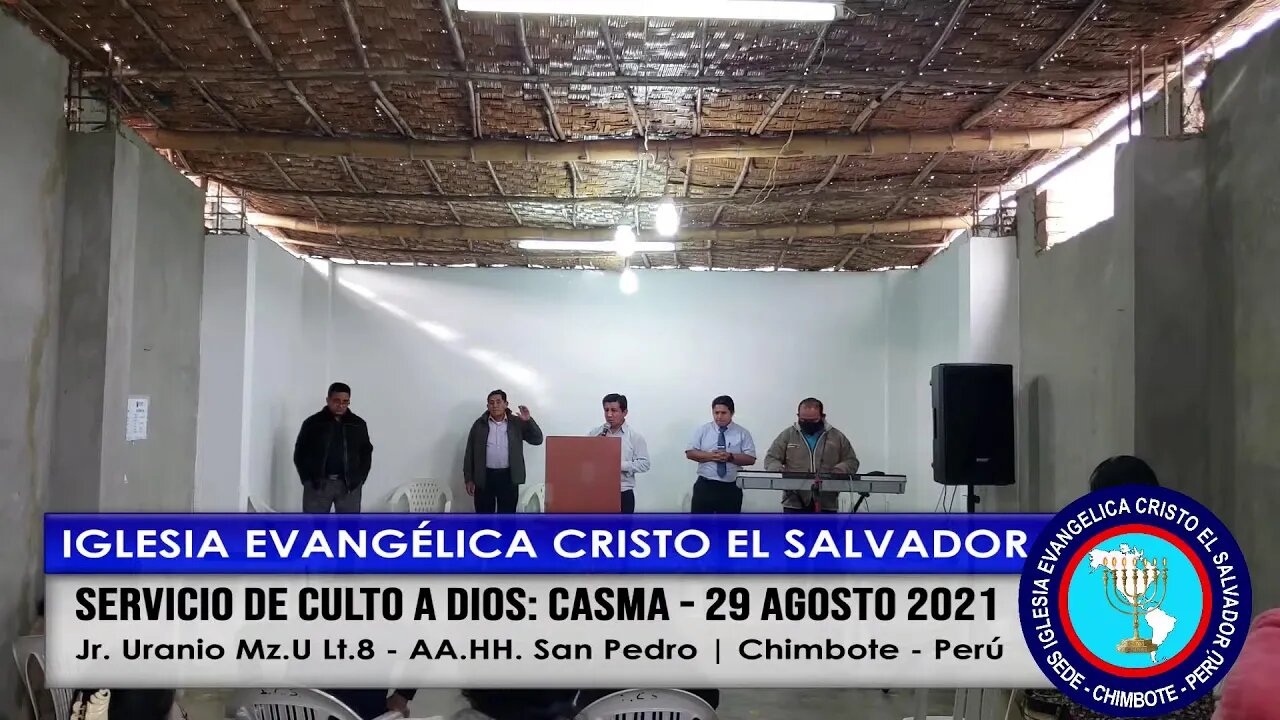 SERVICIO DE CULTO A DIOS: CASMA - 29 AGOSTO 2021