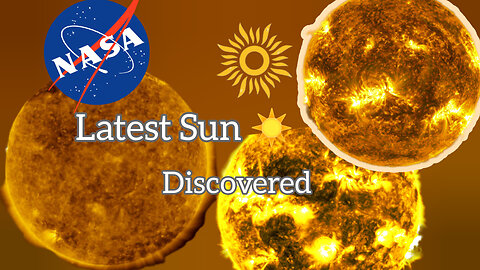 NASA Discovered Latest Sun