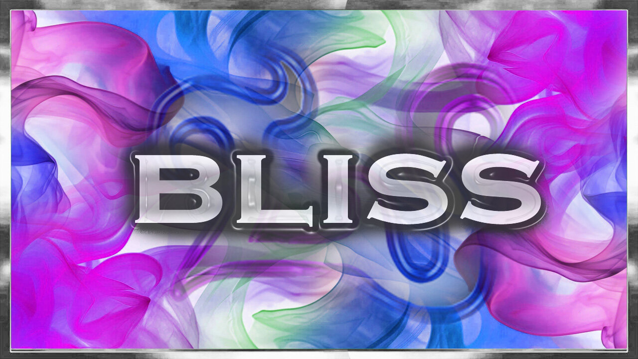 Bliss