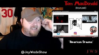 Tom MacDonald - American Dreamz (REACTION)