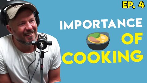 Jason Roberts - Importance of COOKING
