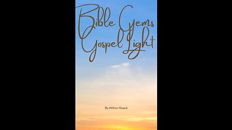 Bible Gems Gospel Light, Chapter 7 Peer Pressure, Milton Haack