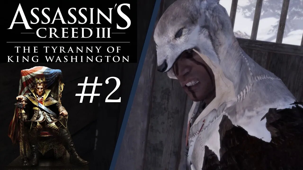 AC3 A TIRANIA DO REI WASHINGTON #2 - Fomos Capturados