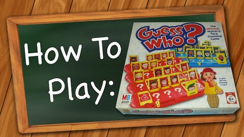 How to play Guess Who?