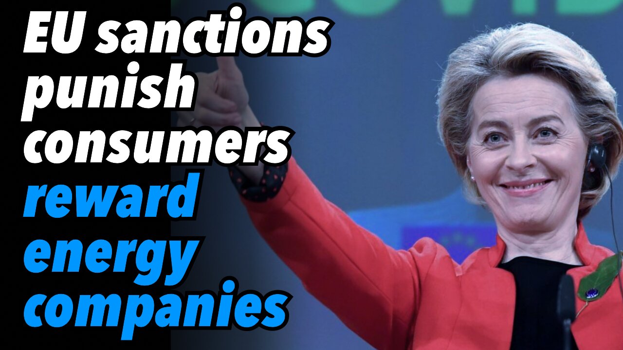 Inflation on the rise. EU sanctions, punish consumers and reward energy companies