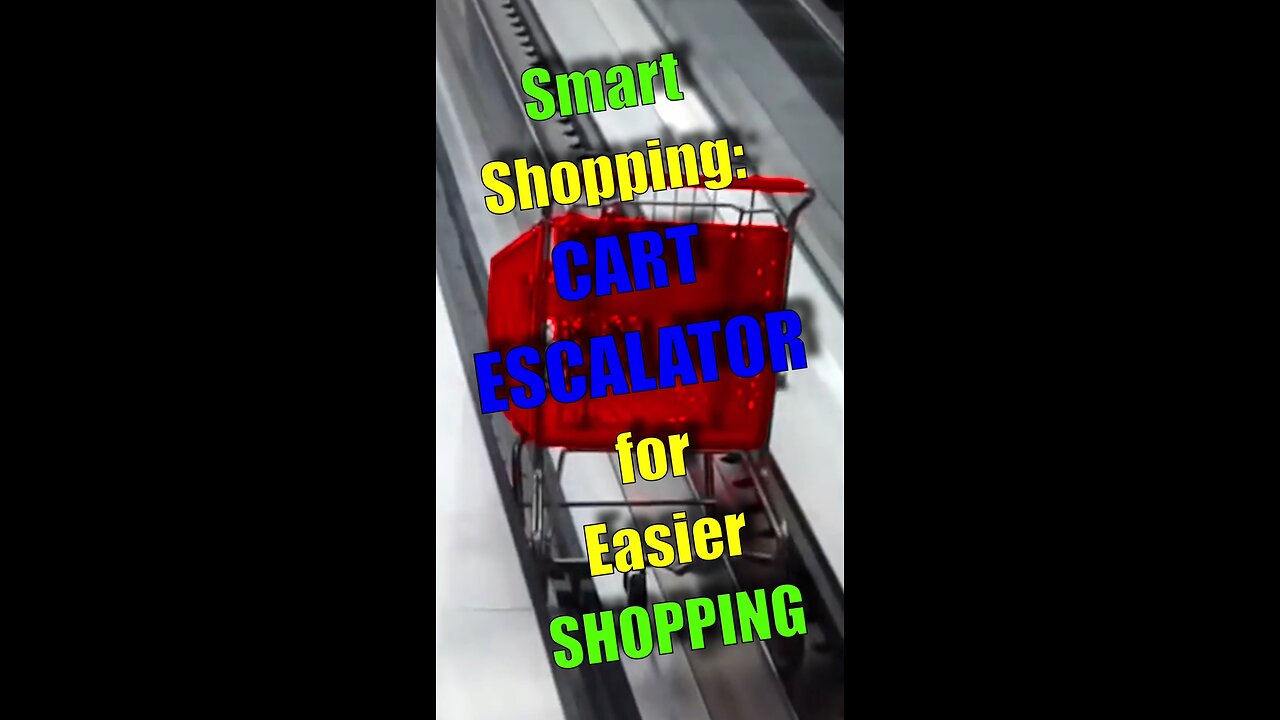 SMART Shopping: CART ESCALATOR for Easier Shopping