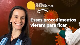 Esses procedimentos vieram para ficar | Cortes do Personal Empreendedor