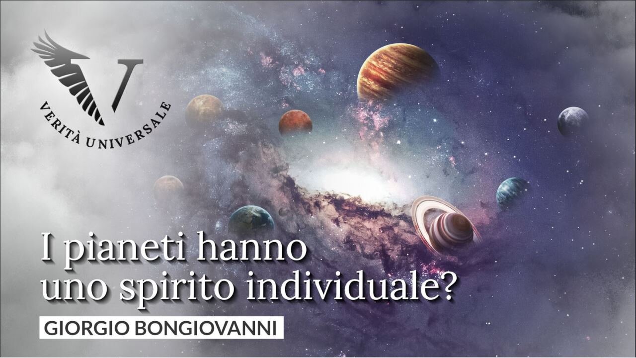 I pianeti hanno uno spirito individuale? - Giorgio Bongiovanni