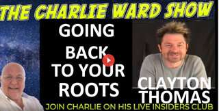 GOING BACK TO YOUR ROOTS WITH CLAYTON THOMAS & CHARLIE WARD