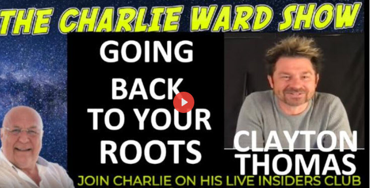 GOING BACK TO YOUR ROOTS WITH CLAYTON THOMAS & CHARLIE WARD