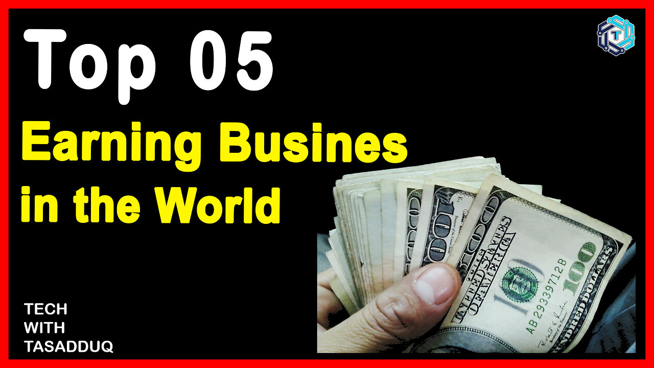 Top 5 earning businesses in the world