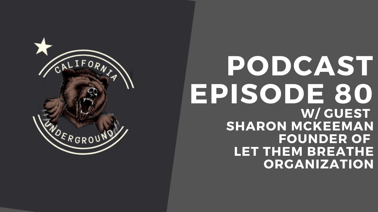 Episode 80 - Convo with Sharon McKeeman of Let Them Breathe Organization