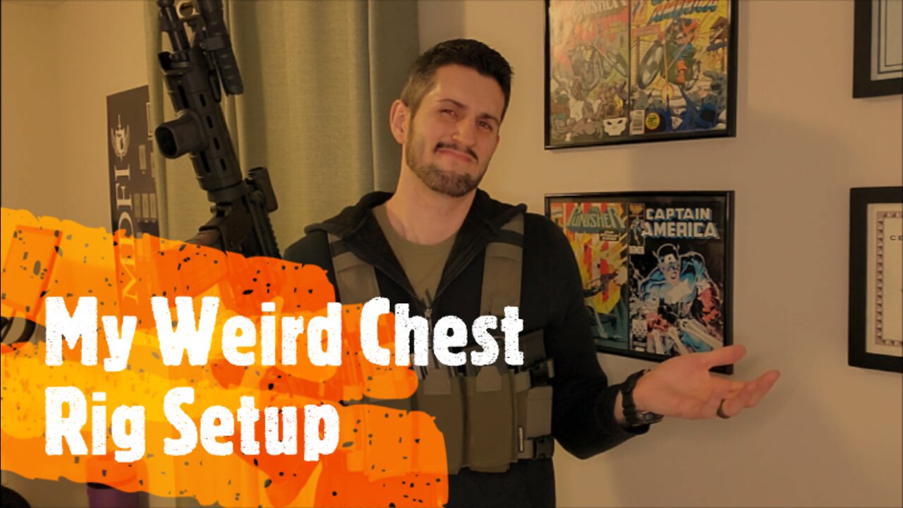 My Weird Chest Rig Setup (Not sure how I feel about it)
