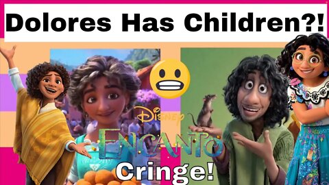 Encanto Cringe: Dolores Has Children Now, I Guess 😁