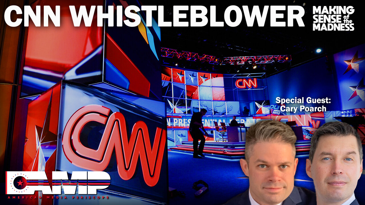 CNN Whistleblower | MSOM Ep. 702