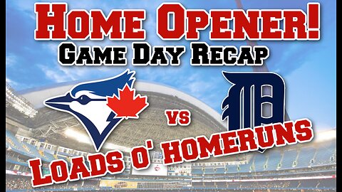 Game 1 Recap: Detroit Tigers Vs Blue Jays - BOMBS AWAY!!