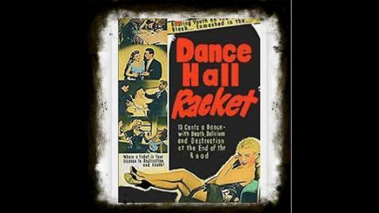 Dance Hall Racket 1953 | Vintage Exploitation Movies| Vintage Public Service Films| Vintage Drama