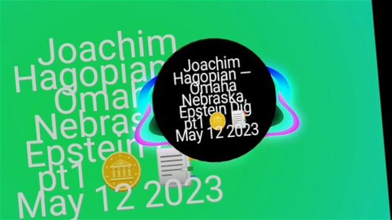 Joachim Hagopian — Omaha Nebraska, Epstein Dig pt1 🪙 📑 May 12 2023