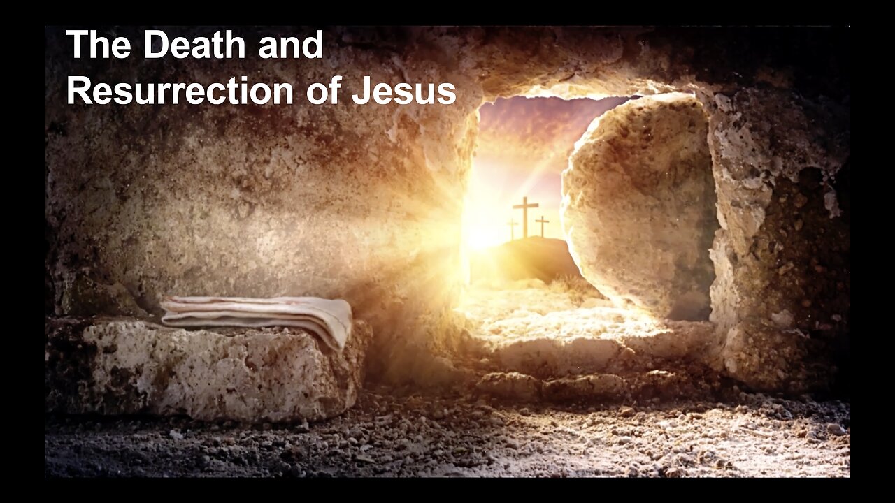 Sermon - The Death and Resurrection of Jesus