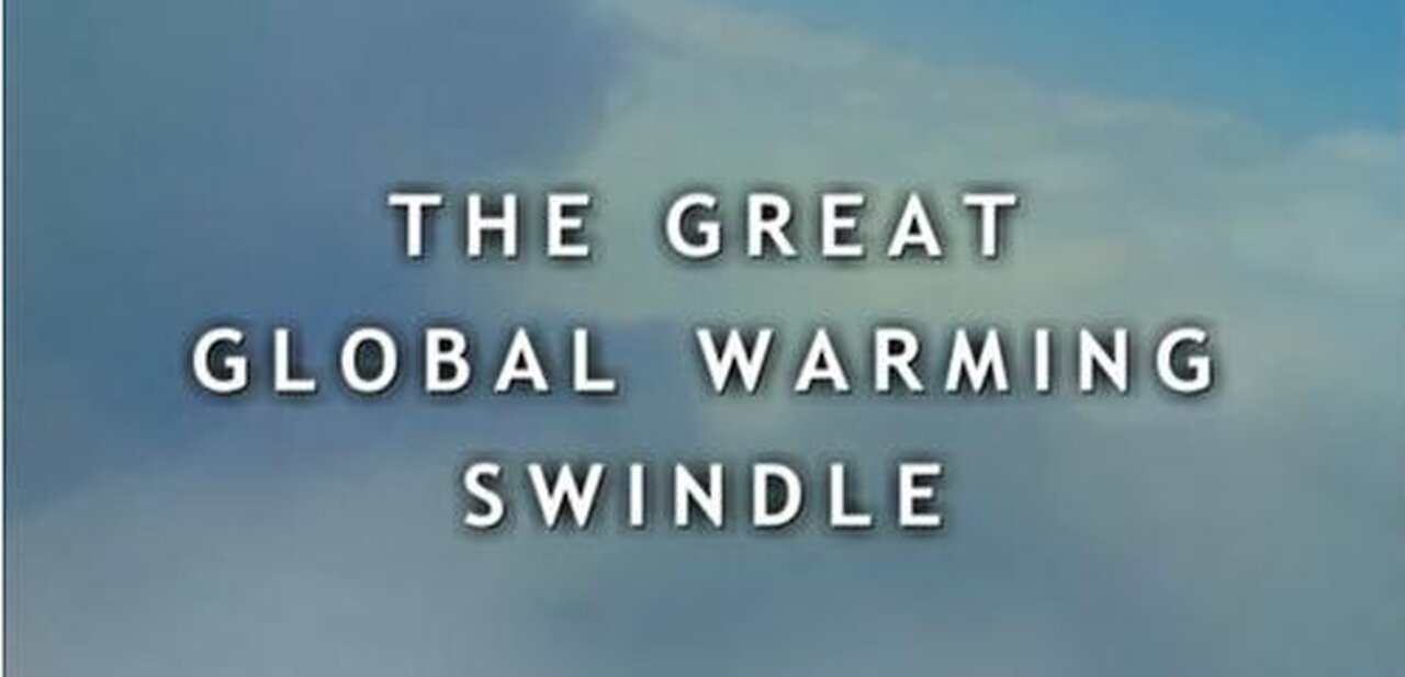 Did You Know? - The U.N. Climate [Scam] Goes Back To 1961 > The Great Global Warming Swindle Exposed