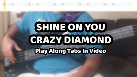 Pink Floyd - Shine On You Crazy Diamond - Bass Cover & Tabs