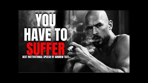 Andrew Tate On Why YOU NEED SUFFERING IN LIFE