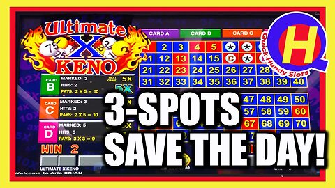 Ultimate X, Caveman and 4-Card KENO! 3-Spots Save the Session!