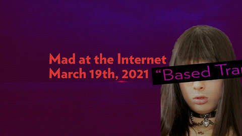 2021-03-19 - One of the Good Ones - Mad at the Internet