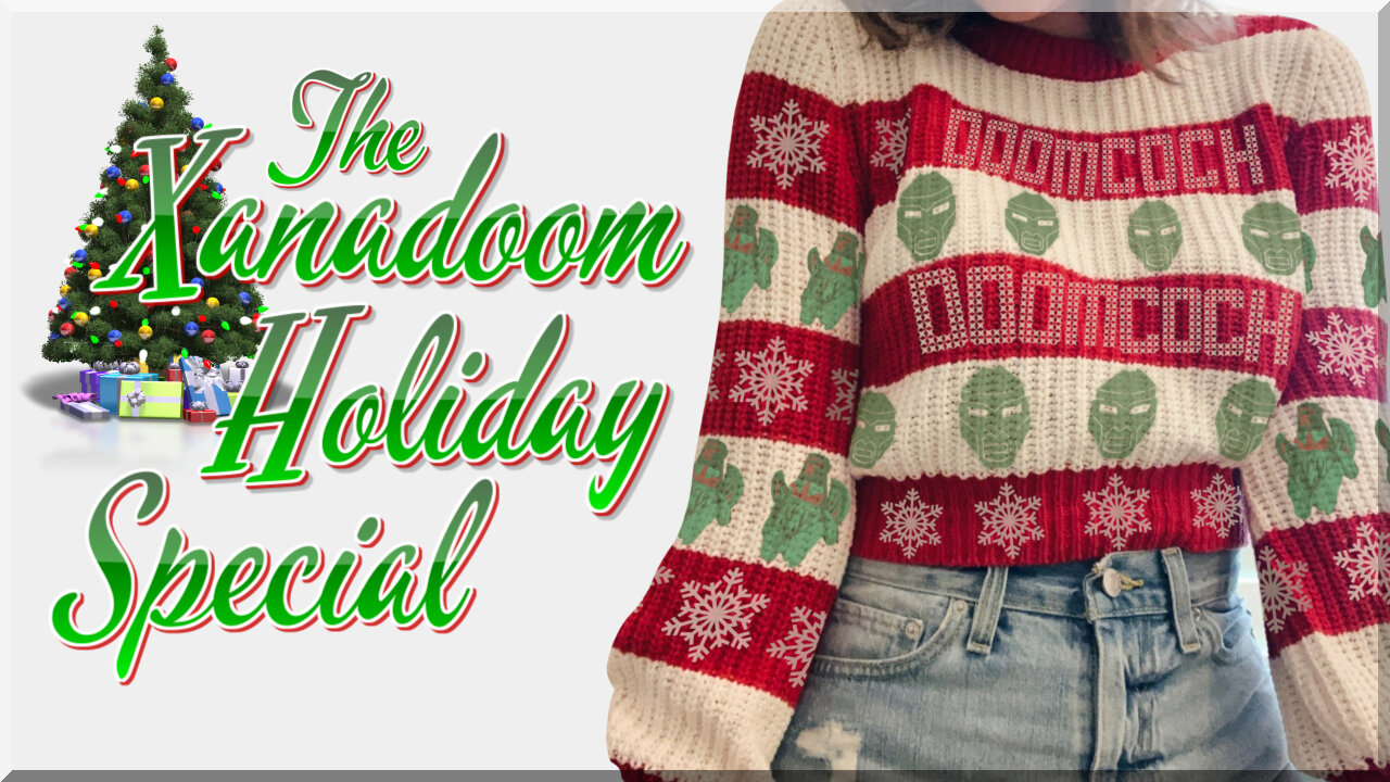 The Xanadoom Holiday Special