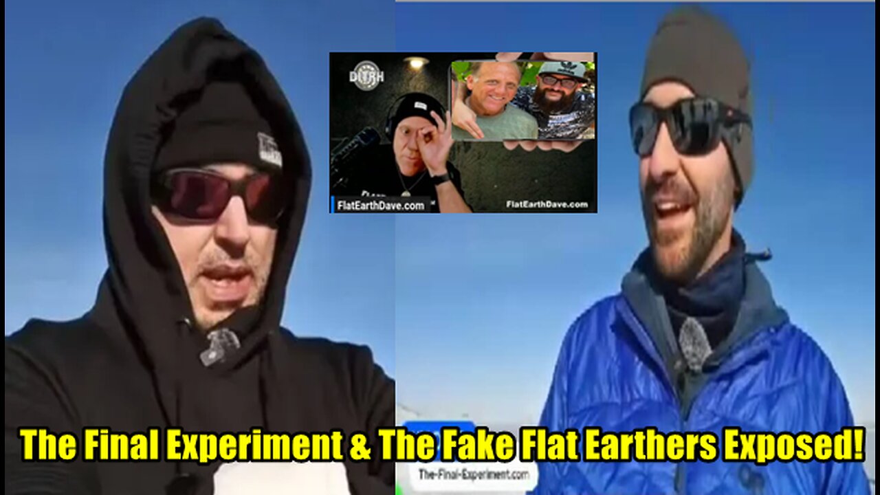 The Final Experiment & The Fake Flat Earthers Exposed!