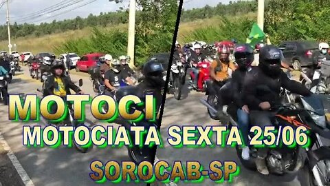 MOTOCIATA EM SOROCABA PRA BOLSONARO SEXTA 25 06