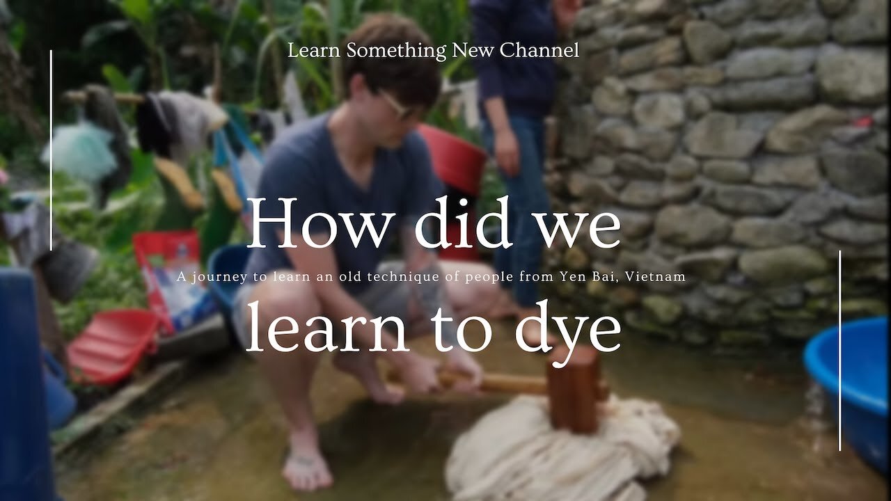 TRADITIONAL method of DYEING fabric | Lâm Thượng, Yên Bái