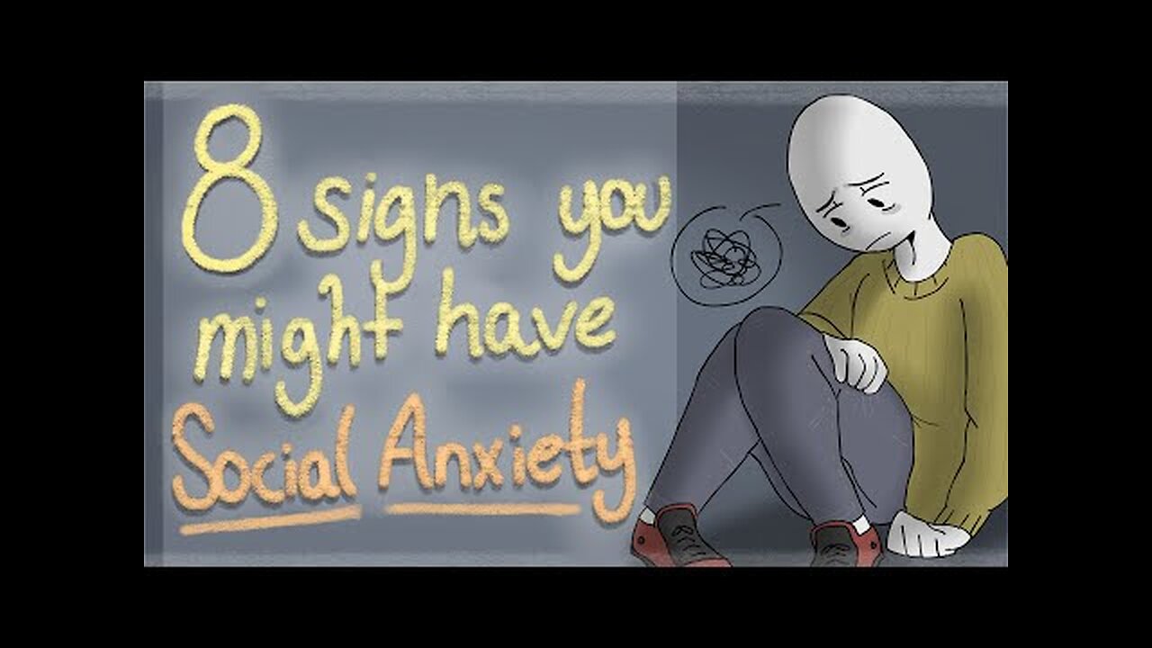 8 Signs You Might Have Social Anxiety