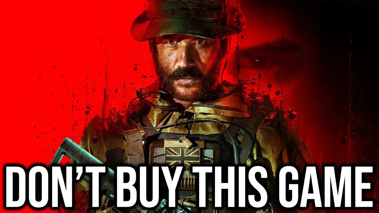 I'm Not Buying Modern Warfare III... (Neither Should You)