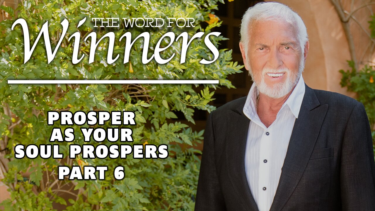 Prosper As Your Soul Prospers Part 6